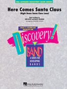 Here Comes Santa Claus by Autry and Haldeman - Vinson Johnnie - for Concert Band