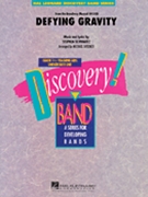 Defying Gravity (From Wicked) by Schwartz Stephen - Sweeney Michael - for Concert Band
