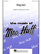 Sing Joy by Huff Mac for SAB and Piano