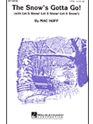 Snow's Gotta Go by Cahn Sammy - Huff Mac - for 2-Part