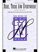Here There & Everywhere by Lennon and McCartney - Huff Mac - Beatles for SATB a cappella