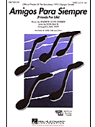 Amigos Para Siempre by Lloyd Webber Andrew - Huff Mac - for SATB