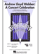 Andrew Lloyd Webber: Concert Celebration by Lloyd Webber Andrew - Brymer Mark - for SATB