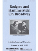 Rodgers & Hammerstein On Broadway by Rodgers and Hammerstein - Huff Mac - for SATB