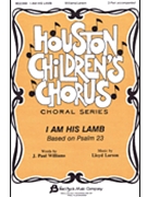 I Am His Lamb by Larson Lloyd for 2-Part