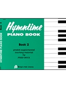Hymntime Piano Book #2 Children's Piano by - Bock Fred - for