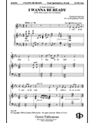I Wanna Be Ready by - Powell Rosephanye - for SATB