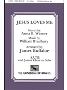 Jesus Loves Me by Bradbury William B - Buffaloe James - for SATB