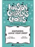 Shepherds Leave Your Sheep by Larson Lloyd for 2-Part