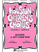 Mother A Gift from God by Patterson Mark for 2-Part
