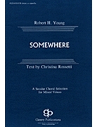 Somewhere by Young Robert for SATB