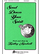 Send Down Your Spirit by Maskell Kathy for 2-Part