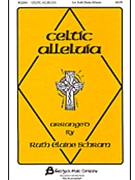 Celtic Alleluia by St Columba - Schram Ruth Elaine - for SATB