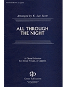 All Through The Night by - Scott K Lee - for SSAATTBB
