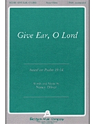 Give Ear O Lord by Oliver Nancy for 2-Part Mixed