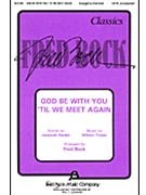 God Be With You Til We Meet Again by Tomer William - Bock Fred - for SATB