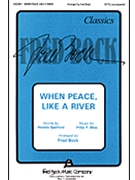 When Peace Like A River by Bliss Philip P - Bock Fred - for SATB