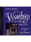 Worship Hymns For Organ by - Hamlin Carolyn - Hazleton Tom for CD