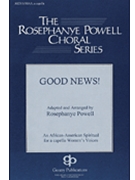 Good News by - Powell Rosephanye - for SSAA