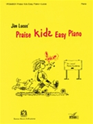 Praise Kids Easy Piano by - Lucas Jim - for Piano