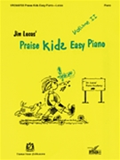 Praise Kids Easy Piano Volume II by - Lucas Jim - for Piano