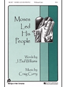 Moses Led His People by Curry Craig for SSA