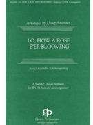 Lo How A Rose E'er Blooming by - Andrews Doug - for SATB