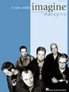 I Can Only Imagine by Mercyme for Piano