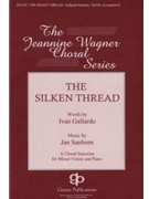 Silken Thread by Sanborn Jan for SATB