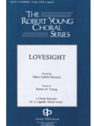 Lovesight by Young Robert for SATB