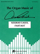 German Carol Fantasy by - Bish Diane - for Organ Solo