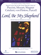 Lord Be My Shepherd (High Voice) by Various - William Brehm - for High Voice
