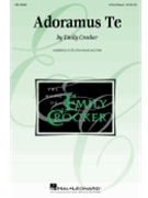 Adoramus Te by Crocker Emily for 3-Part Mixed