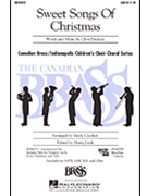 Sweet Songs Of Christmas by Dedrick Christopher - Crocker Emily - The Canadian Brass a for Instrumental Parts