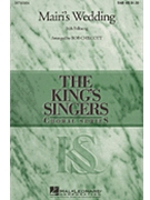 Mairi's Wedding by King's Singers - Chilcott Bob - The King's Singers for SAB