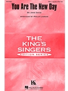 You Are The New Day by David John - Lawson Philip - The King's Singers for SSA a cappella
