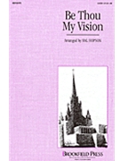 Be Thou My Vision by Byrne Mary - Hopson Hal H - for SATB