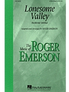 Lonesome Valley by Spiritual - Emerson Roger - for 3-Part Mixed