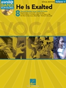 He Is Exalted - Worship Series - Volume 4 by Various for Vocal Collection (Worship Band Play-al)