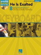 He Is Exalted - Worship Series - Volume 4 by Various for Piano Collection (Worship Band Play-al)
