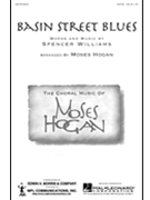 Basin Street Blues by Williams Spencer - Hogan Moses - for SATB