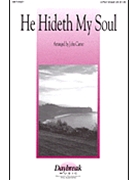 He Hideth My Soul by Kirkpatrick William J - Carter John - for 2-Part Mixed