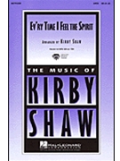 Ev'ry Time I Feel The Spirit by Spiritual - Shaw Kirby - for SATB