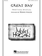Great Day by Spiritual - Hogan Moses - for SATB