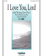 I Love You Lord by Klein Laurie - Pethel Stan - for 2-Part Mixed