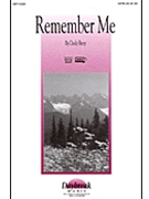 Remember Me by Berry Cindy for SATB