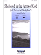 Sheltered In The Arms Of God by - Hart Don - for SATB