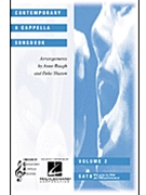 Contemporary A Cappella Songbook by - Sharon and Raugh - for SATB (Vol 2)