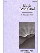 Easter Echo Carol by Perry Dave and Jean for SATB