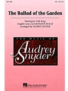 Ballad Of The Garden by Norwegian Folk Song - Snyder Audrey - for SSA